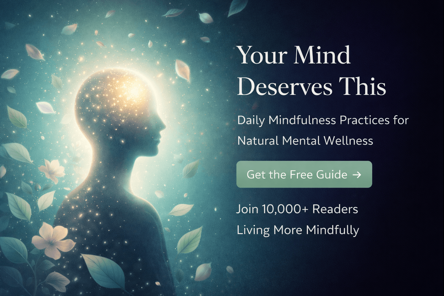 Daily Mindfulness Practices for Improving Mental Wellness Naturally